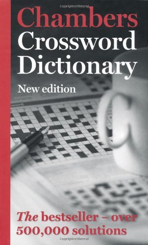 Chambers crossword dictionary - crossword,