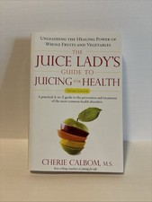 The juice lady guide to - the,