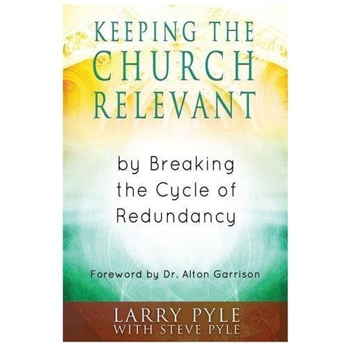 Keeping the church relevant - the,