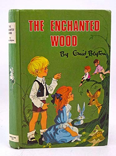 The enchanted wood - enchanted,