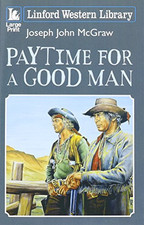 Paytime For A Good Man