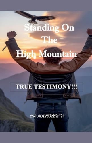 Standing the high mountain - high,
