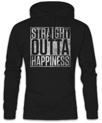 Straight outta happiness - straight,