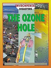 Environmental Disasters: Ozone Hole-J Walker