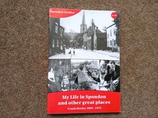 MY LIFE IN SPONDON & OTHER GREAT PLACES FRANK HOOLEY 1889-1975 DERBY HISTORY