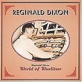 Reginald dixon world of - -,