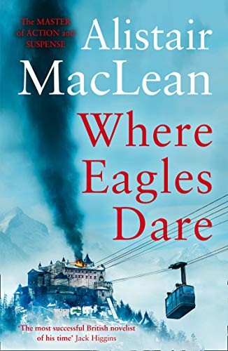 Where eagles dare - where, dare-alistair