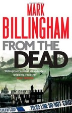 From The Dead (Tom Thorne Novels) By  Mark Billingham. 9780751540031