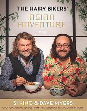 The Hairy Bikers' Asian Adventure: Over 100 Amazing Recipes ... by Bikers, Hairy