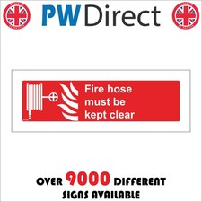 SIGN Fire Hose Must Be Kept