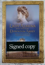 Lady Almina - SIGNED FIRST