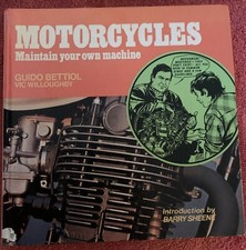 Motorcycles: Maintain Your Own Machine By Guido Bettiol - Rare Vintage 1977 Book