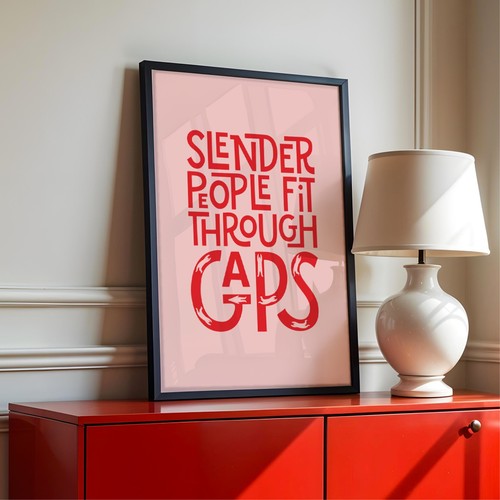 Slender people fit through - slender,