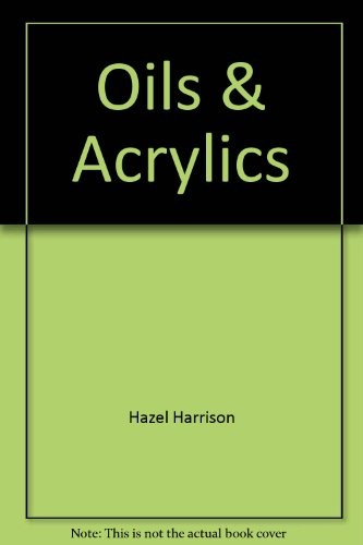 Oils acrylics hazel harrison - acrylics,hazel,