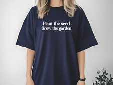Plant The Seed Grow The Garden