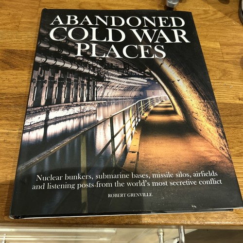 Abandoned cold war places the - war, places: