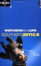 Southern Africa (Lonely Planet Watching Wildlife),Luke Hunter, Susan Rhind, Dav
