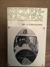 RARE BOOK "RICKENBACKER AN AUTOBIOGRAPHY" (Racing driver, pilot, indianapolis )