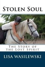 Stolen Soul: The Story of the