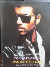 GEORGE MICHAEL FACTFILE by GEORGE MICHAEL & TONY PARSONS - FANTAIL-FREEPOST - GC