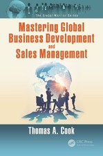 Mastering Global Business Development and Sales Management - 9781482226232