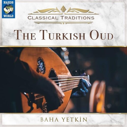 Baha yetkin the turkish oud - yetkin,