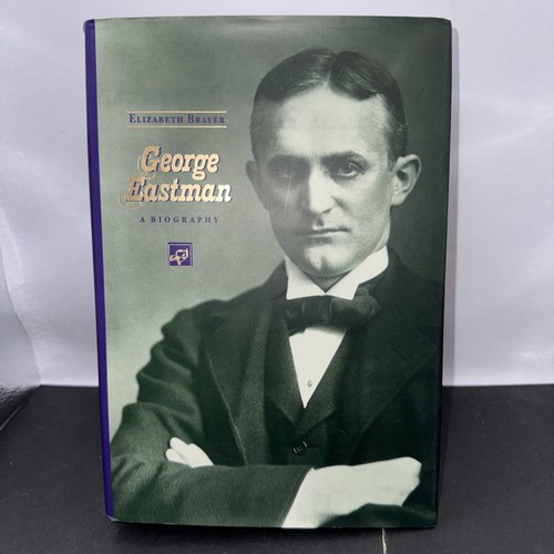 George eastman biography - eastman:, by