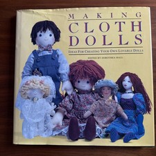 Making Cloth Dolls by Dorothea