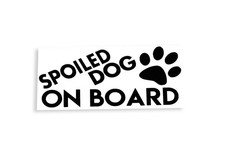 Spoiled dog board - dog, on