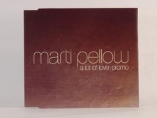 MARTI PELLOW A LOT OF LOVE: PROMO (H25) 1 Track CD Single including Picture Slee