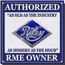 RILEY AUTHORIZED RME OWNER METAL SIGN.CLASSIC BRITISH RILEY CAR.VINTAGE RILEY A3