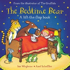 The Bedtime Bear By Ian Whybrow, Axel Scheffler. 9781509806959