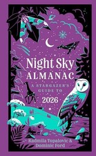 Night Sky Almanac 2026: A