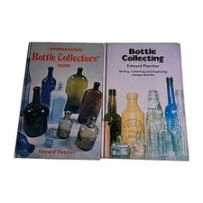 2x Bottle Collectors Collecting Edward Fletcher Hardback Book Lot