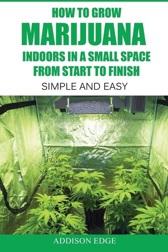How grow marijuana indoors - grow,