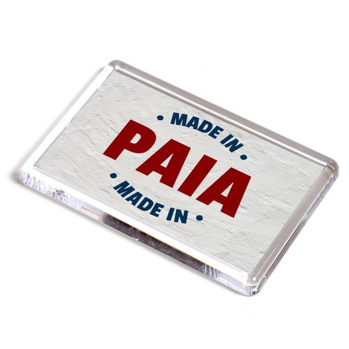 Fridge magnet made in - made, paia
