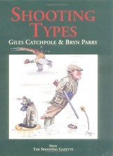 Shooting Types By Giles Catchpole,Bryn Parry