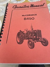 McCormick B450 Tractor Operator’s Manual Reprint Spiral Bound Copy