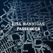 Lisa Hannigan / Passenger *NEW