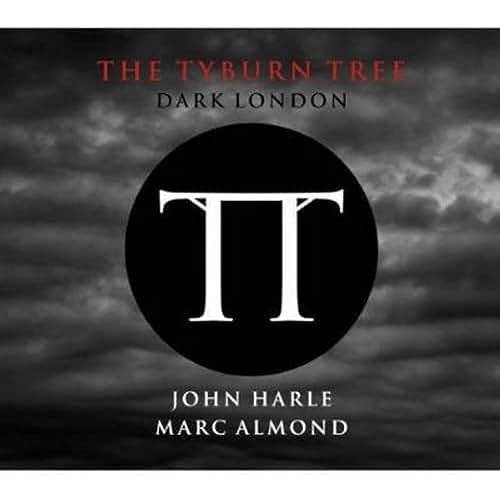 Marc almond the tyburn tree - -,