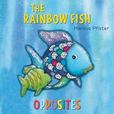 Rainbow Fish Opposites-Marcus