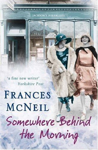 Somewhere behind the morning - behind,