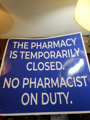 Pharmacy temporarily closed - pharmacy,