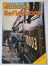 RAILWAY REFLECTIONS MAGAZINE Issue No. 13 Nov/Dec 1982 Trains Steam Rail History