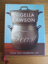 Feast Food that Celebrates Life Nigella Lawson Occasion Cookery Christmas Easter