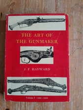 The Art Of The Gunmaker by J F