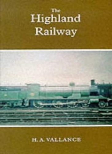 The highland railway - the,