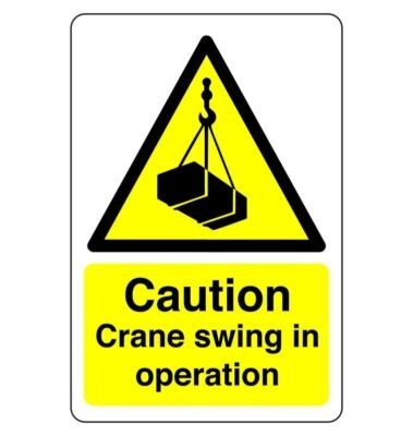 Caution crane swing sign - ,