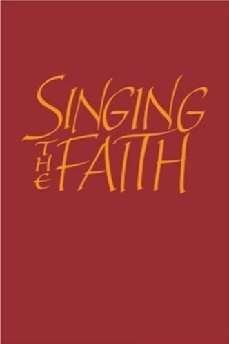 Singing the faith music - the, faith: