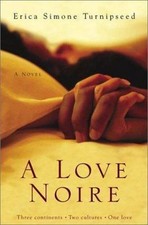 A Love Noire: A Novel by Erica
